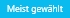 meist gewählt